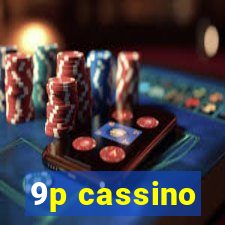 9p cassino